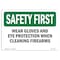 Signmission OSHA, Wear Gloves & Eye Protection When Cleaning, 10in X 7in Rigid Plastic, 10" W, 7" H, Landscape OS-SF-P-710-L-11006 - alternate 1